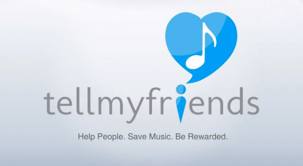 Startup “Tell My Friends” Offers Cash for Sharing Music